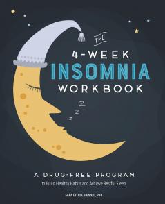 The 4-Week Insomnia Workbook