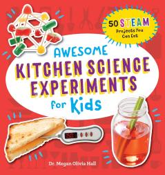 Awesome Kitchen Science Experiments for Kids
