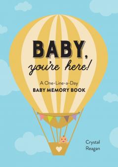 Baby You're Here!