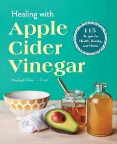 Healing with Apple Cider Vinegar