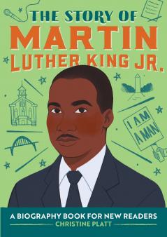 The Story of Martin Luther King Jr.