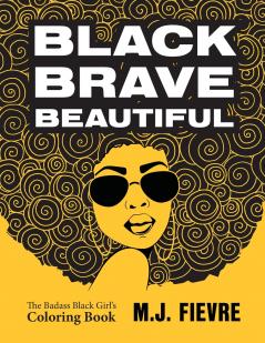 Black Brave Beautiful