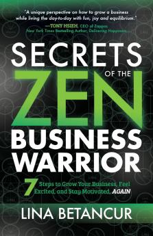 Secrets of the Zen Business Warrior