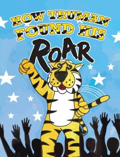 How Truman Found His Roar