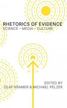 Rhetorics of Evidence