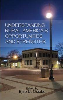 Understanding Rural America's Opportunities and Strengths