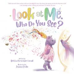 Look at Me. Who Do You See?