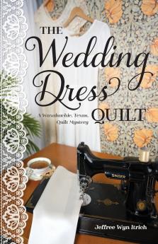 The Wedding Dress Quilt - Print-On-Demand Edition