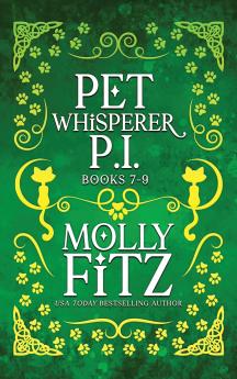 Pet Whisperer P.I. Books 7-9