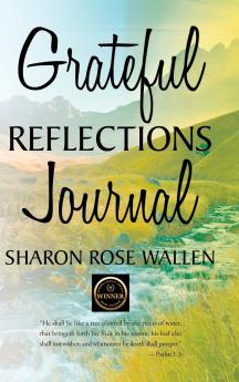 GRATEFUL REFLECTIONS JOURNAL