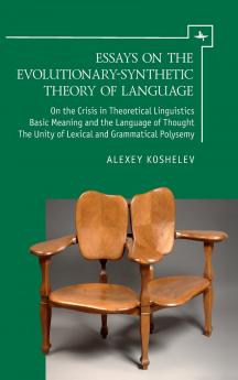 Essays on the Evolutionary-Synthetic Theory of Language