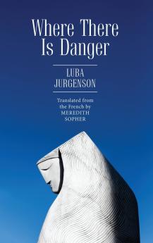 Where There Is Danger