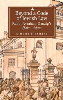 Beyond a Code of Jewish Law