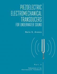 Piezoelectric Electromechanical Transducers for Underwater Sound Part II