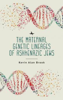 The Maternal Genetic Lineages of Ashkenazic Jews