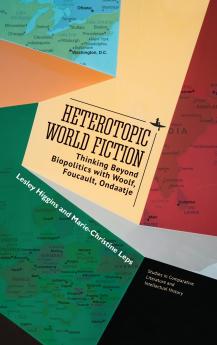 Heterotopic World Fiction