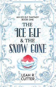 The Ice Elf & The Snow Cone