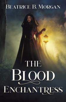 The Blood Enchantress