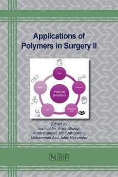 Applications of Polymers in Surgery II