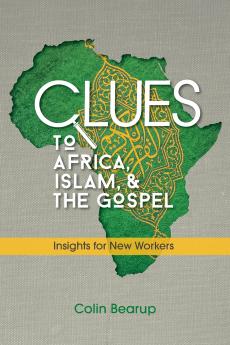 Clues to Africa Islam and the Gospel