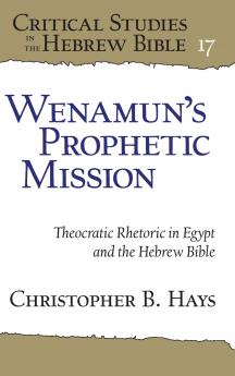 Wenamun's Prophetic Mission