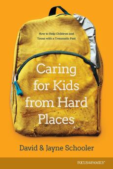 Caring for Kids from Hard Places