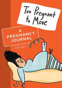 Too Pregnant to Move