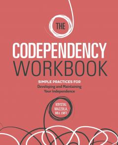 The Codependency Workbook