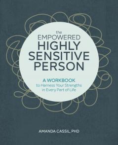 The Empowered Highly Sensitive Person