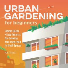 Urban Gardening for Beginners