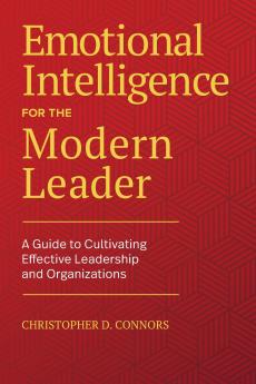 Emotional Intelligence for the Modern Leader