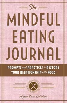 The Mindful Eating Journal