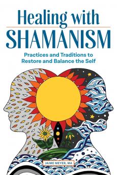 Healing with Shamanism