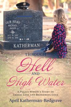 Through Hell And High Water