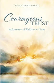 Courageous Trust