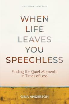 When Life Leaves You Speechless