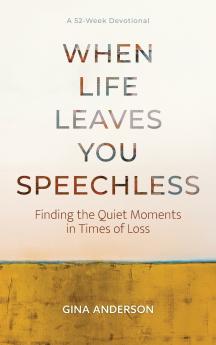 When Life Leaves You Speechless