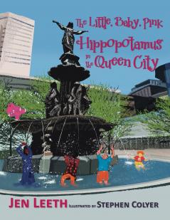 The Little Baby Pink Hippopotamus in the Queen City