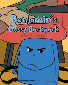 Benjamin's Bossy Backpack