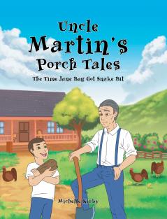 Uncle Martin's Porch Tales