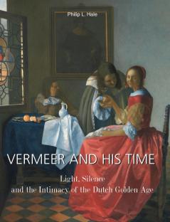 Vermeer And His Time