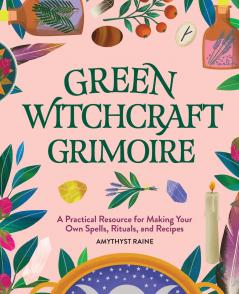 Green Witchcraft Grimoire