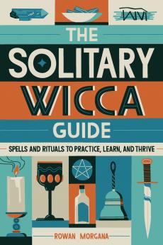 The Solitary Wicca Guide