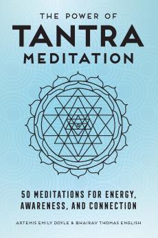 The Power of Tantra Meditation