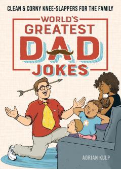World's Greatest Dad Jokes