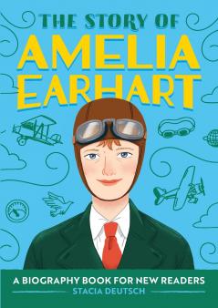 The Story of Amelia Earhart