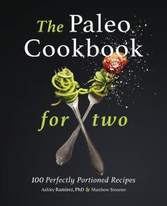 The Paleo Cookbook for Two