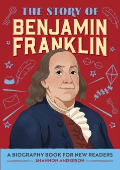 The Story of Benjamin Franklin