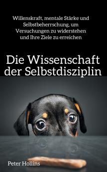 Die Wissenschaft der Selbstdisziplin