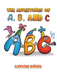 The Adventures of A B and C